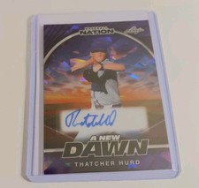 2025 Leaf Baseball Nation Thatcher Hurd A New Dawn Autograph #NA-TH1.  /8
