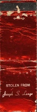 "Stolen from Joseph S. Lange" Matchbook Cover