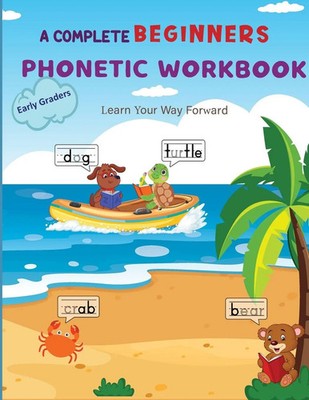 A Complete Phonetic Workbook For Early Graders (Ages 6-8) Publication Buch 2022