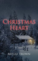 Mugsy Brown | Christmas Heart | Taschenbuch | Englisch (2014) | Outskirts Press