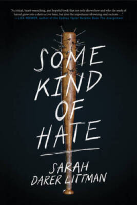 Some Kind of Hate - Hardcover By Littman, Sarah Darer - GOOD