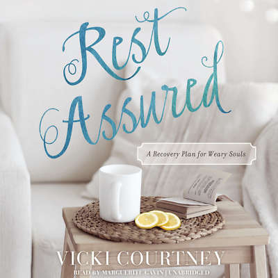 Rest Assured by Vicki Courtney 2015 Unabridged CD 9781504646376