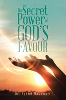 Ephiel Mukamuri | The Secret Power Of God's Favour | Taschenbuch | Englisch