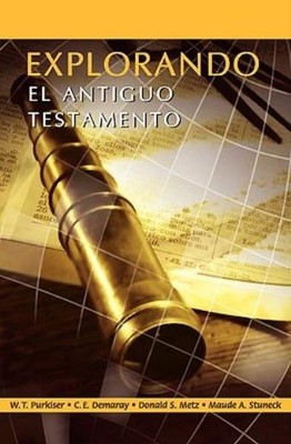 Explorando El Antiguo Testamento (Spanish: Exploring The Old Testament)