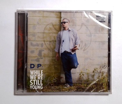 While We're Still Young [PA] by D.P. (Florida) (CD, Sosic Records)