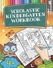 Scholastic Kindergarten Workbook: Handwriting Practice Book, Tracing Letters and