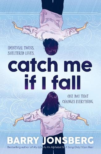 Barry Jonsberg Catch Me If I Fall (Tascabile)