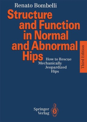 Structure and Function in Normal and Abnormal Hips Renato Bombelli Taschenbuch