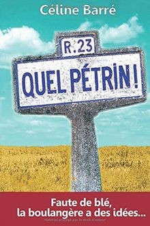 Quel Pétrin !: Faute de blé, la boulangère a des id... | Buch | Zustand sehr gut