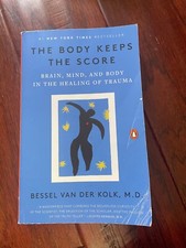 the body keeps the score - Bessel van der kol...