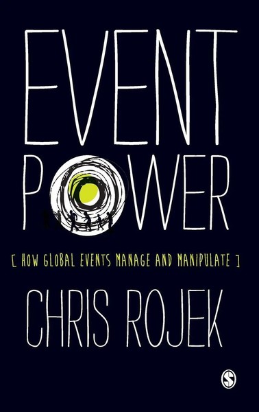 Chris Rojek | Event Power | Buch | Englisch (2013) | Gebunden-image