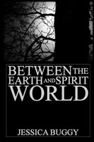 Jessica Buggy | Between The Earth And Spirit World | Taschenbuch | Englisch