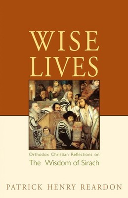 Patrick Henry Reardon | Wise Lives | Taschenbuch | Englisch (2023)