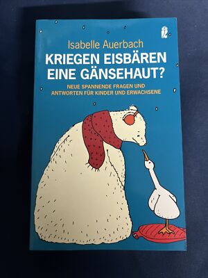 Kriegen Eisbären eine Gänsehaut? - Isabelle Auerbach | Buch | Zustand Gut @536