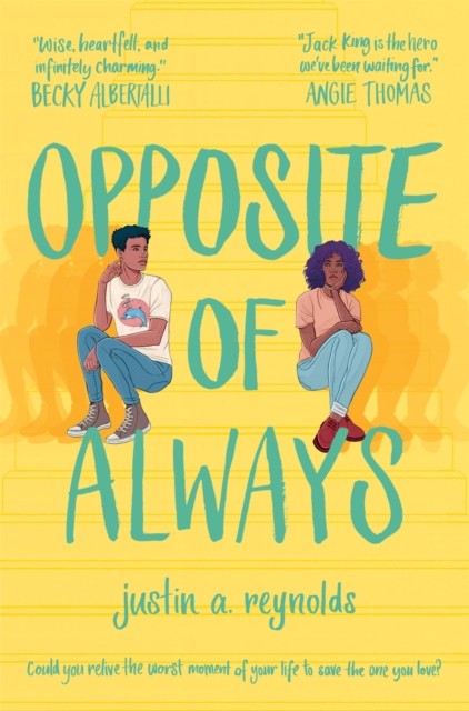 Opposite of Always by Justin Reynolds (Paperback Book)