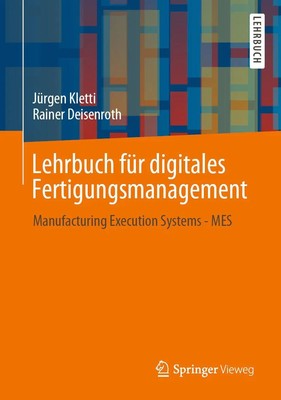 Lehrbuch für digitales Fertigungsmanagement | Jürgen Kletti (u. a.) | Buch | XII