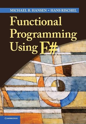 Michael R. Hansen (u. a.) | Functional Programming Using F | Taschenbuch (2019)