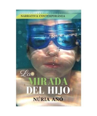 La mirada del hijo, Añó, Núria