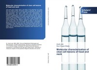 Anshi Jain (U. A.) | Molecular Characterization Of Clear Cell Lesions Of Head...