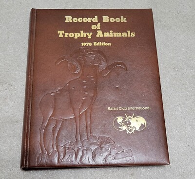 Record Book of Trophy Animals 1978 Edition No 284 of a limiited Printing of 1000