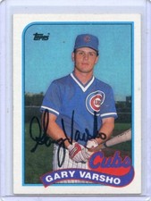 1989 TOPPS BASEBALL #613 GARY VARSHO AUTOGRAPH, CHICAGO CUBS 041523