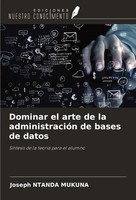 Joseph Ntanda Mukuna | Dominar El Arte De La AdministracióN De Bases De Datos