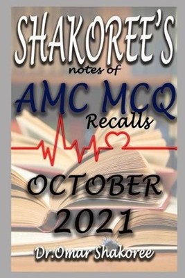 SHAKOREE's NOTES OF AMC MCQ Recalls OCTOBER 2021 by Omar Shakoree (English) Pape