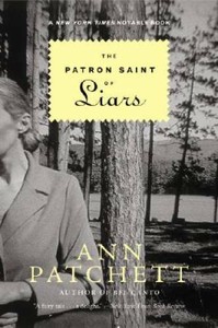 the patron saint of liars by ann patchett the patron saint of liars by ann patchett