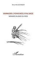 RéMi Welschinger | Vanniers (Yeniches) D'alsace | Taschenbuch | FranzöSisch