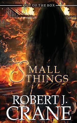 Small Things; The Girl in the Box - 9781546430162, paperback, Robert J Crane