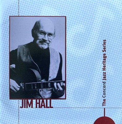 Jim Hall - The Concord Jazz Heritage Series CD 1998 CCD-4831-2 Jazz Swing VG+
