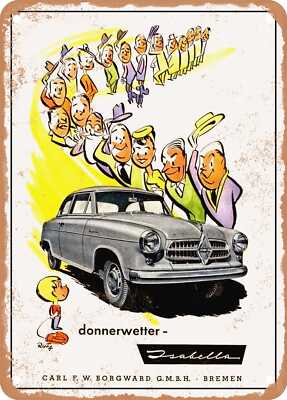 METAL SIGN - 1956 Borgward Isabella Donnerwetter Vintage Ad