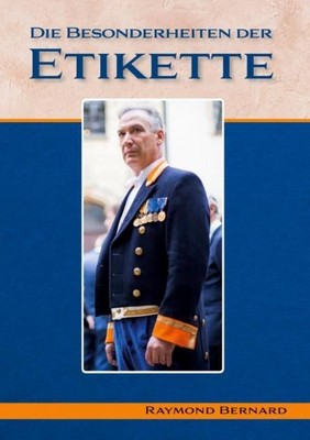 Die Besonderheiten der Etikette, Raymond Bernard