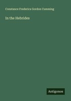 Constance Frederica Gordon Cumming | In The Hebrides | Taschenbuch | Englisch
