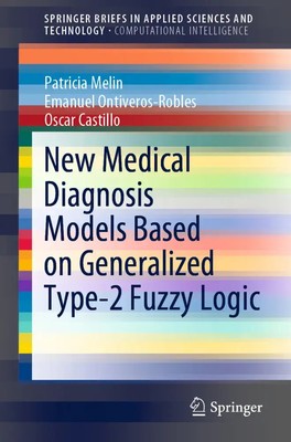 New Medical Diagnosis Models Based on Generalized Type-2 Fuzzy Logic | Buch