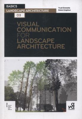 Visual Communication for Landscape Architecture (Basics Landscape Architecture)