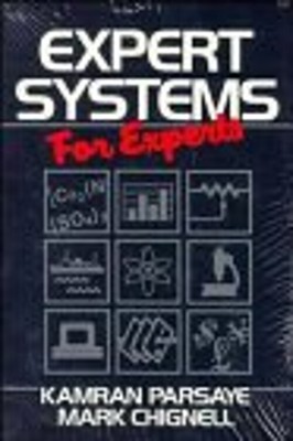 Expert Systems for Experts Hardcover Mark, Parsaye, Kamran Chigne