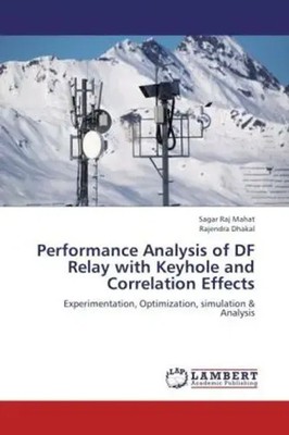 Sagar Raj Mahat (u. a.) | Performance Analysis of DF Relay with Keyhole and...