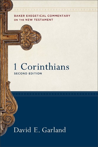 1 Corinthians by David E. Garland, Robert W. Yarbrough, Joshu... - 9781540962607
