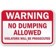 No Dumping Allowed Aluminum Weatherproof Sign c00522