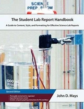 Student Lab Report Handbook A Guide to Content, Style, and Formatting for - GOOD