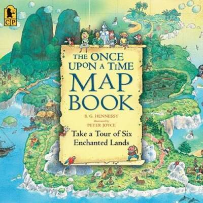 The Once Upon a Time Map Book: Take a Tour of Six Enchanted Lands - GOOD