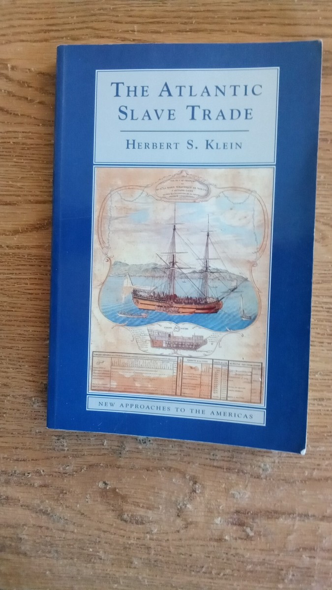 The Atlantic Slave Trade (New Approaches to the Americas) by