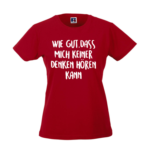 Wie gut, dass mich keiner Denken hören kann I Lustig I Sprüche I Girlie Shirt - Picture 4 of 4