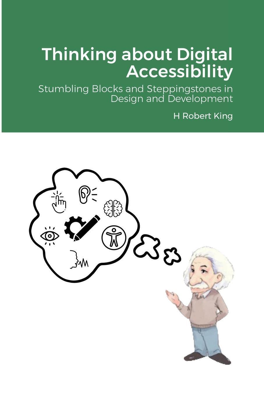 Thumbnail - Thinking About Digital Accessibility H Robert King Taschenbuch