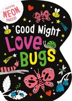 Good Night Love Bugs | Featuring Neon Pages! | Becky Davies | Englisch | Buch