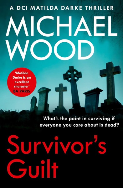 Survivor's Guilt | Michael Wood | Englisch | Taschenbuch | One More Chapter-image