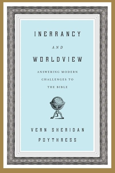 Vern S. Poythress | Inerrancy And Worldview | Taschenbuch | Englisch (2012)-image