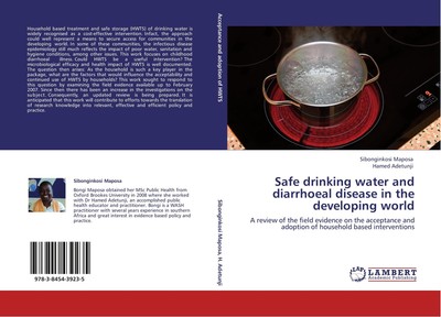 Safe drinking water and diarrhoeal disease in the developing world Sibonginkosi 