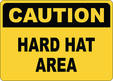 OSHA CAUTION: HARD HAT AREA| Laminated Vinyl Decal Sticker Label